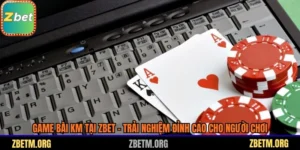 Game bài KM tại Zbet
